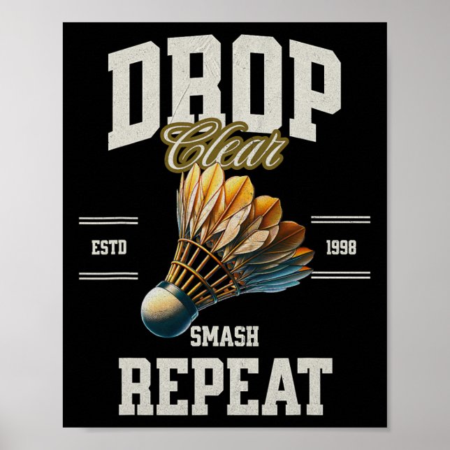 Badminton Drop Clear Smash Repeat Shuttle Poster (Framsidan)