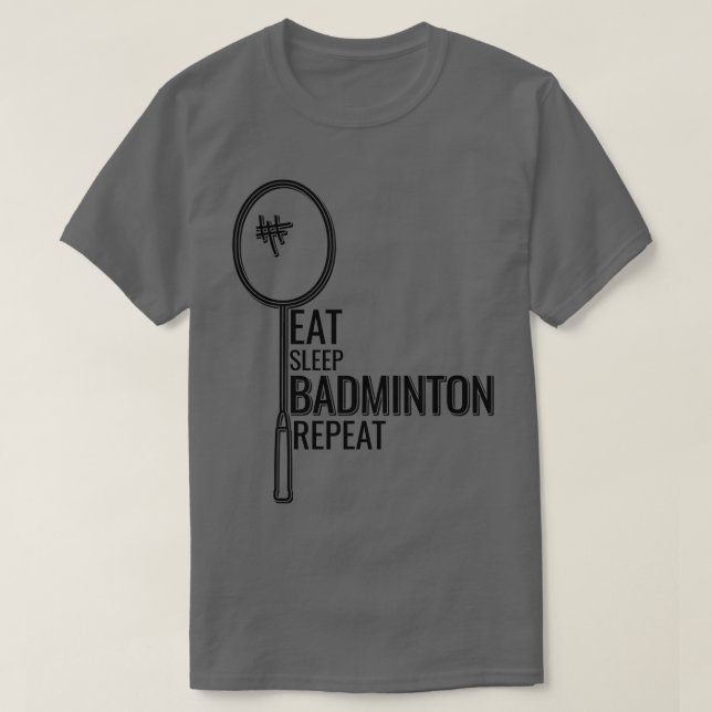 Badminton Eat Ssov Badminton Upprepa 2 T Shirt (Design framsida)