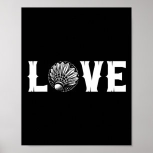 Badminton Enthusiast Kärlek Shuttle Kärlek Poster
