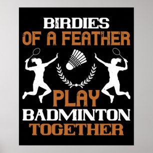 Badminton - Fåglar av samma fjäder Poster
