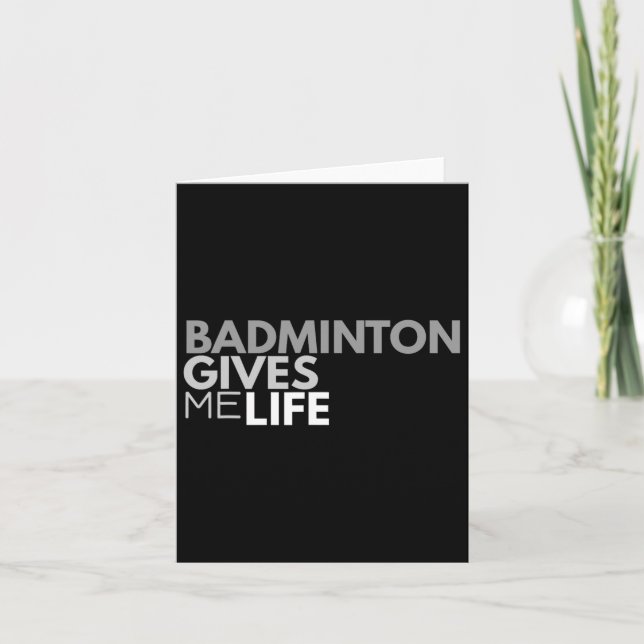 Badminton Ge Me Life Tee Badminton Quote Kort (Framsida)