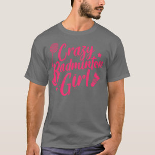Badminton Girl T 8 Shirt