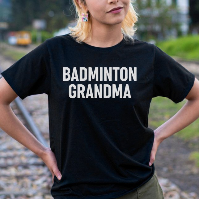 Badminton Grandma T Shirt (Skapare uppladdad)
