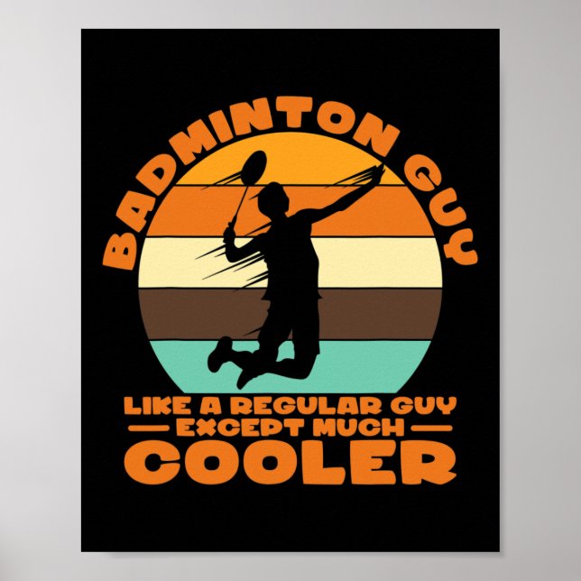 Badminton Guy - som en vanlig kille utom mycket Co Poster (Framsidan)