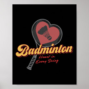 Badminton-hjärta i varje svep poster