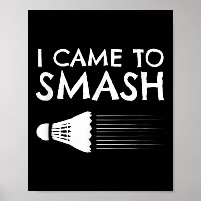 Badminton Humor Smash Shuttle Birdie Sport Poster (Framsidan)