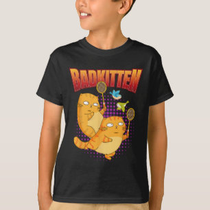 Badminton I Badkitten Cat i Badminton Racket Shutt T Shirt