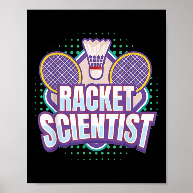 Badminton I Racket Scientist i Badminton Racket Sh Poster (Framsidan)