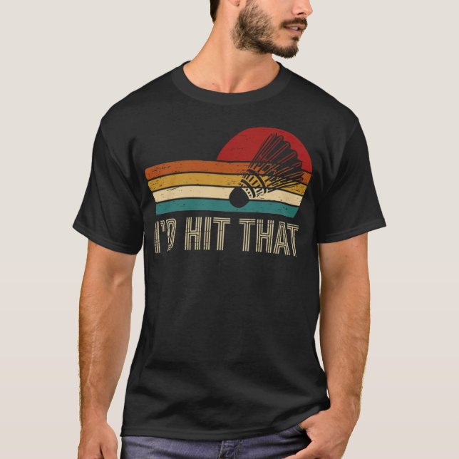 Badminton ID Slå badminton-racketfödelsedagspresen T Shirt (Framsida)