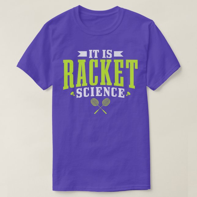 Badminton It Is Racket Science Men Women Funny Pre T Shirt (Design framsida)