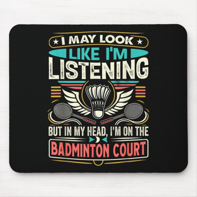 Badminton - Jag kanske ser ut som om jag lyssnar  Musmatta (Framsidan)