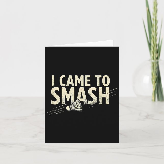 Badminton jag kom för att smasha shuttle  kort (Framsida)