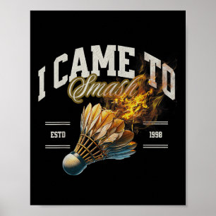 Badminton jag kom till Smash Shuttle Fireball Poster