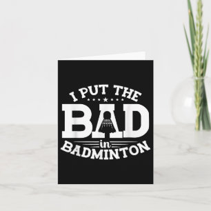 Badminton, jag satte in det onda i Badminton, den  Kort