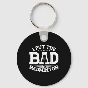 Badminton, jag sätter det dåliga i Badminton, Roli Nyckelring