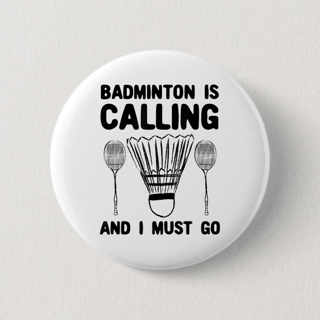 Badminton kallar Badminton Quote Funny Badmint Knapp (Framsida)