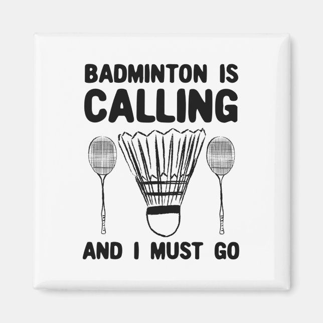 Badminton kallar Badminton Quote Funny Badmint Magnet (Framsidan)