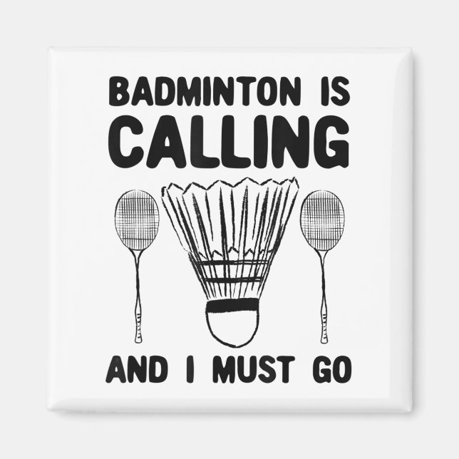 Badminton kallar Badminton Quote Funny Badmint Magnet (Framsidan)