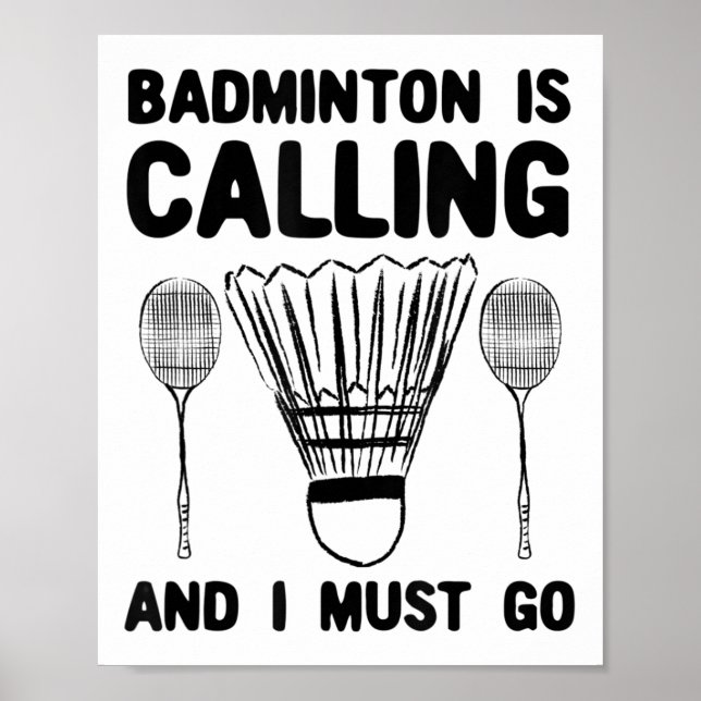 Badminton kallar Badminton Quote Funny Badmint Poster (Framsidan)