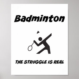 Badminton Kampen Är Riktig Rolig T Shirt_1  Poster