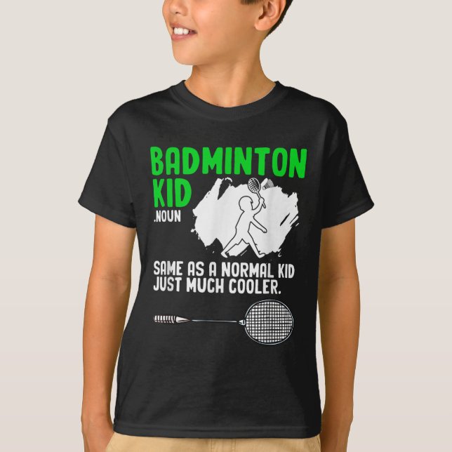 Badminton Kid Racket Shuttle Hobby Badminton Playe T Shirt (Framsida)