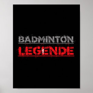 Badminton Legend Funny Badminton Gift Shuttle Poster