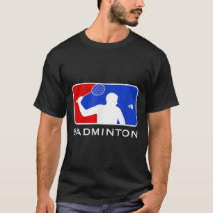 Badminton Major Leagues T Shirt