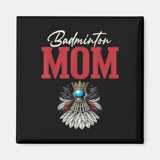 Badminton Mamma Shuttle Rackethandtag  Magnet (Framsidan)