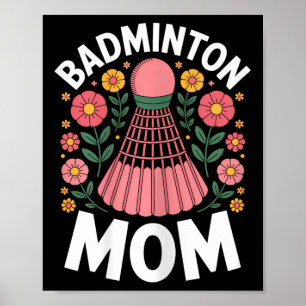 Badminton Mamma Shuttle Rollig Badminton Poster