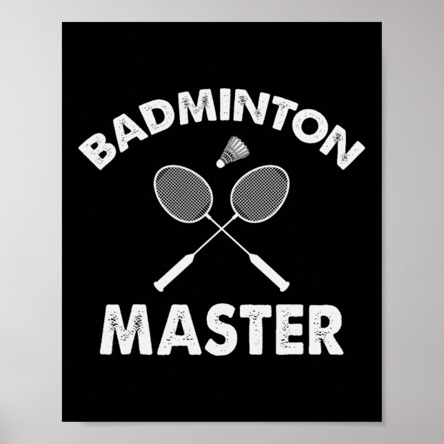 Badminton Master Funny Badminton Player Shuttle Ra Poster (Framsidan)
