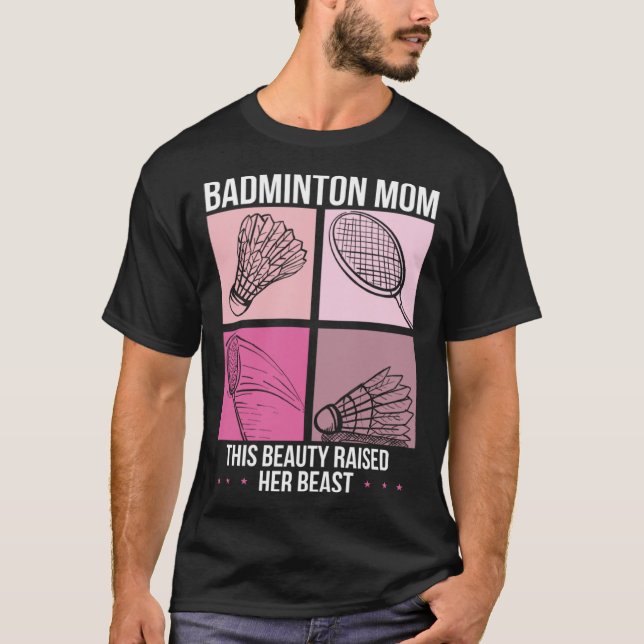 Badminton Mom Best Mama Ever Motherhood Mothers Da T Shirt (Framsida)