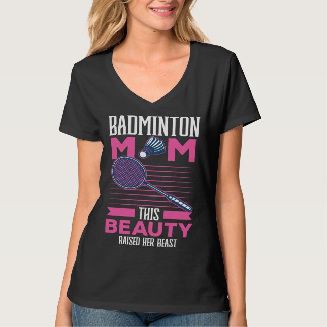 Badminton Mom Best Mama Ever Motherhood Mothers Da T Shirt (Framsida)