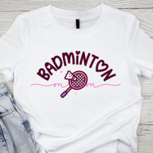 Badminton Mom Cute Sports Mom Racket and Birdie
