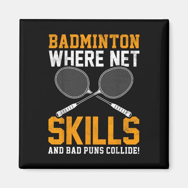 Badminton Net Skills Bad Puns Collide Badminton Pl Magnet (Framsidan)