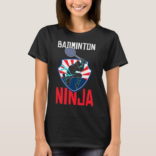 Badminton Ninja Shirt Funny Badminton Player Badmi T (Framsida)