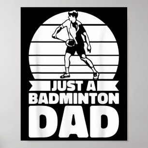 Badminton Pappa Shuttle - Spelare Bara En Badminto Poster