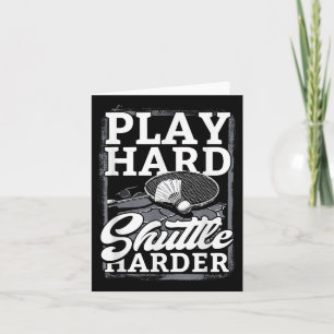 Badminton Play Hard Shuttle Harder Kort