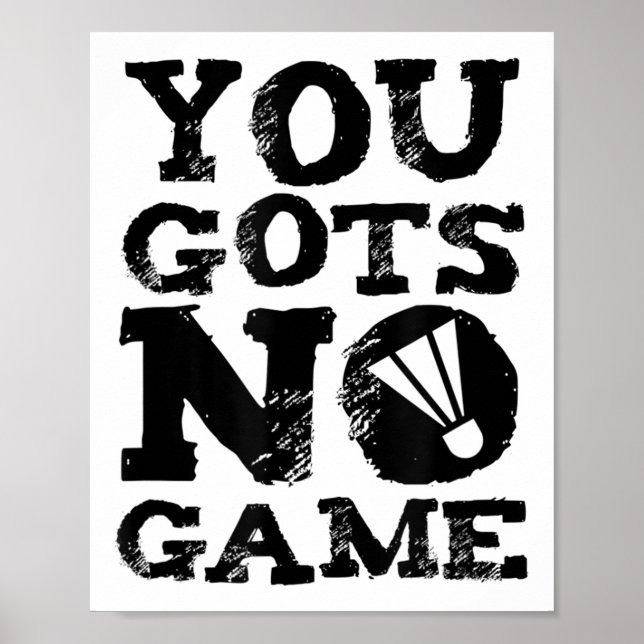 Badminton Player Attitude Gift Graphic Poster (Framsidan)