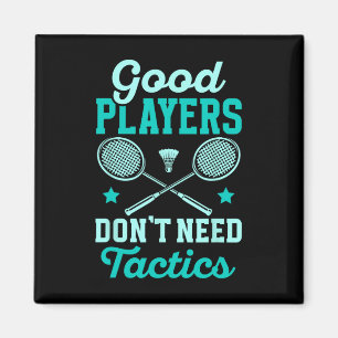 Badminton Player-Bror behöver inte taktik Magnet