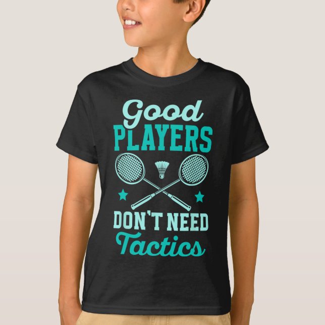 Badminton Player-Bror behöver inte taktik T Shirt (Framsida)