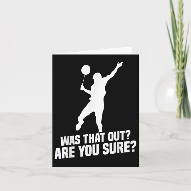 Badminton Player Du är säker på Shuttle Player Bad Kort (Framsida)