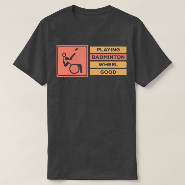 Badminton Player Handicap Wheelstol Badm T Shirt (Design framsida)