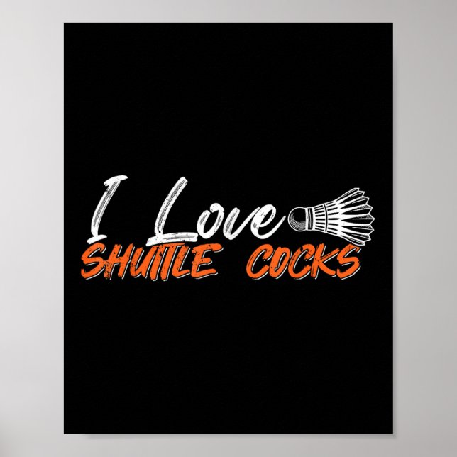 Badminton Player Love Game I Love Shuttle S  Poster (Framsidan)