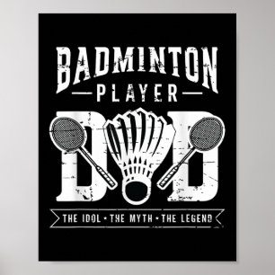 Badminton Player Pappa Shuttle Player Badminton Poster