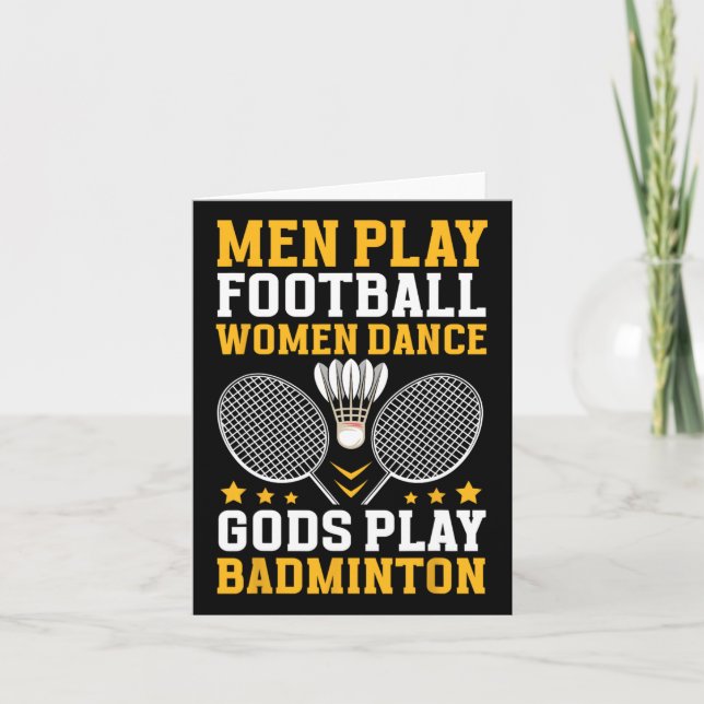 Badminton Player Quote Gods Play Badminton Kort (Framsida)