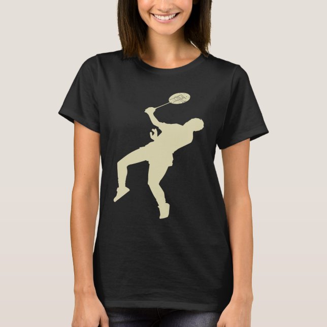 Badminton Player Shuttlecock Time Smash Rackets T Shirt (Framsida)