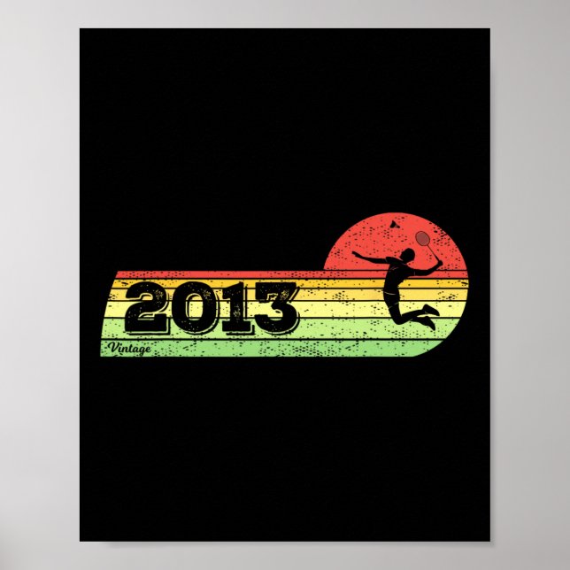 Badminton-player Vintage 2013 Birthday Shuttle Bad Poster (Framsidan)