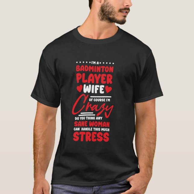 Badminton Players Wife Design för Badminton Älskar T Shirt (Framsida)