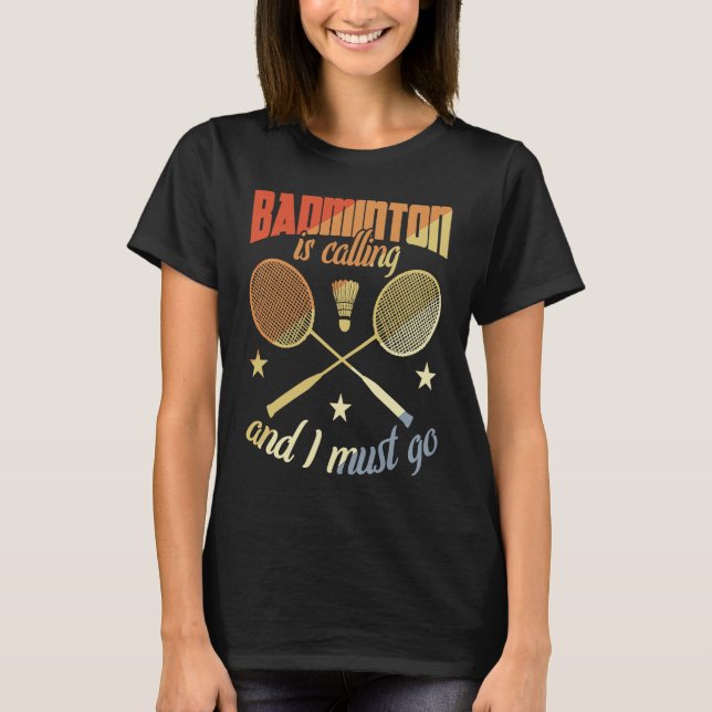 Badminton Quote Badminton Motivation T Shirt (Framsida)