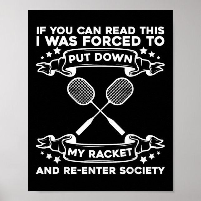 Badminton Racket - Funny Badminton Player  Poster (Framsidan)